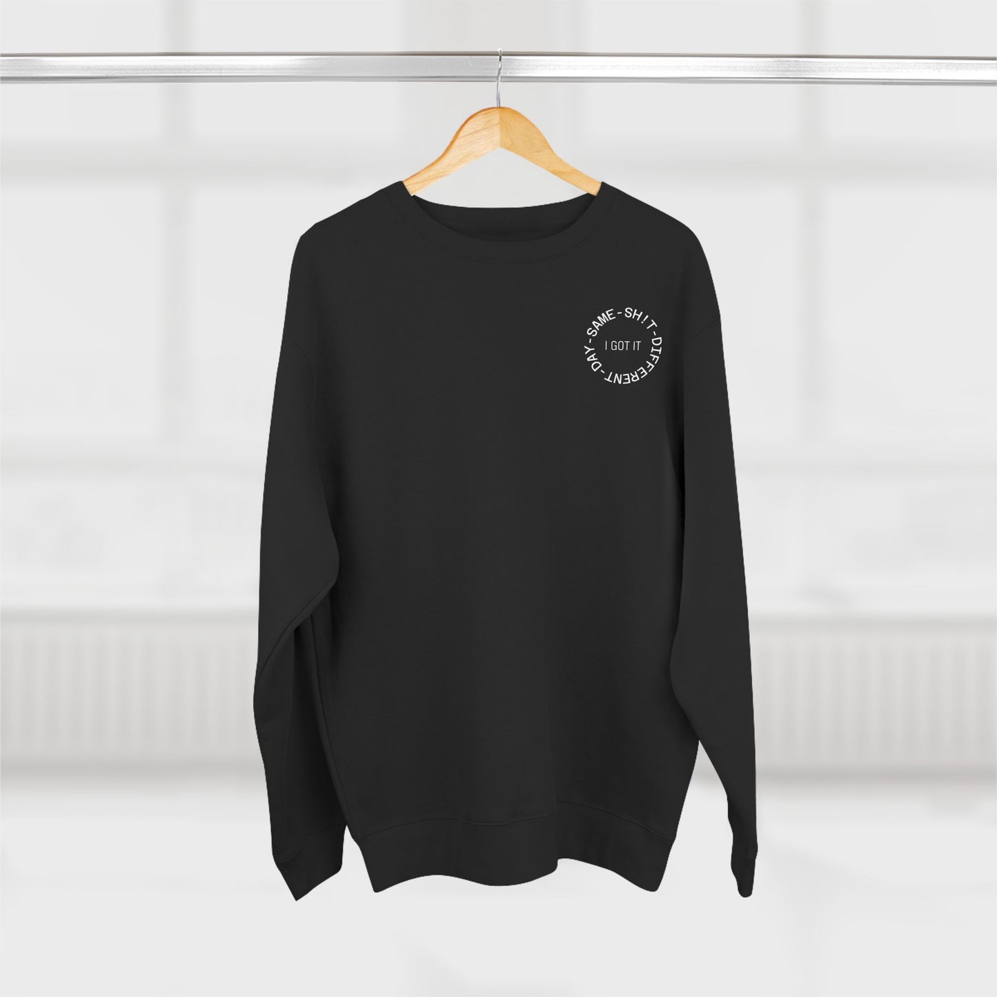I Got It Graffiti Print Unisex Crewneck Sweatshirt, Funny Sweatshirt, Casual Gift, Birthday Present, Unique Graphic Sweater