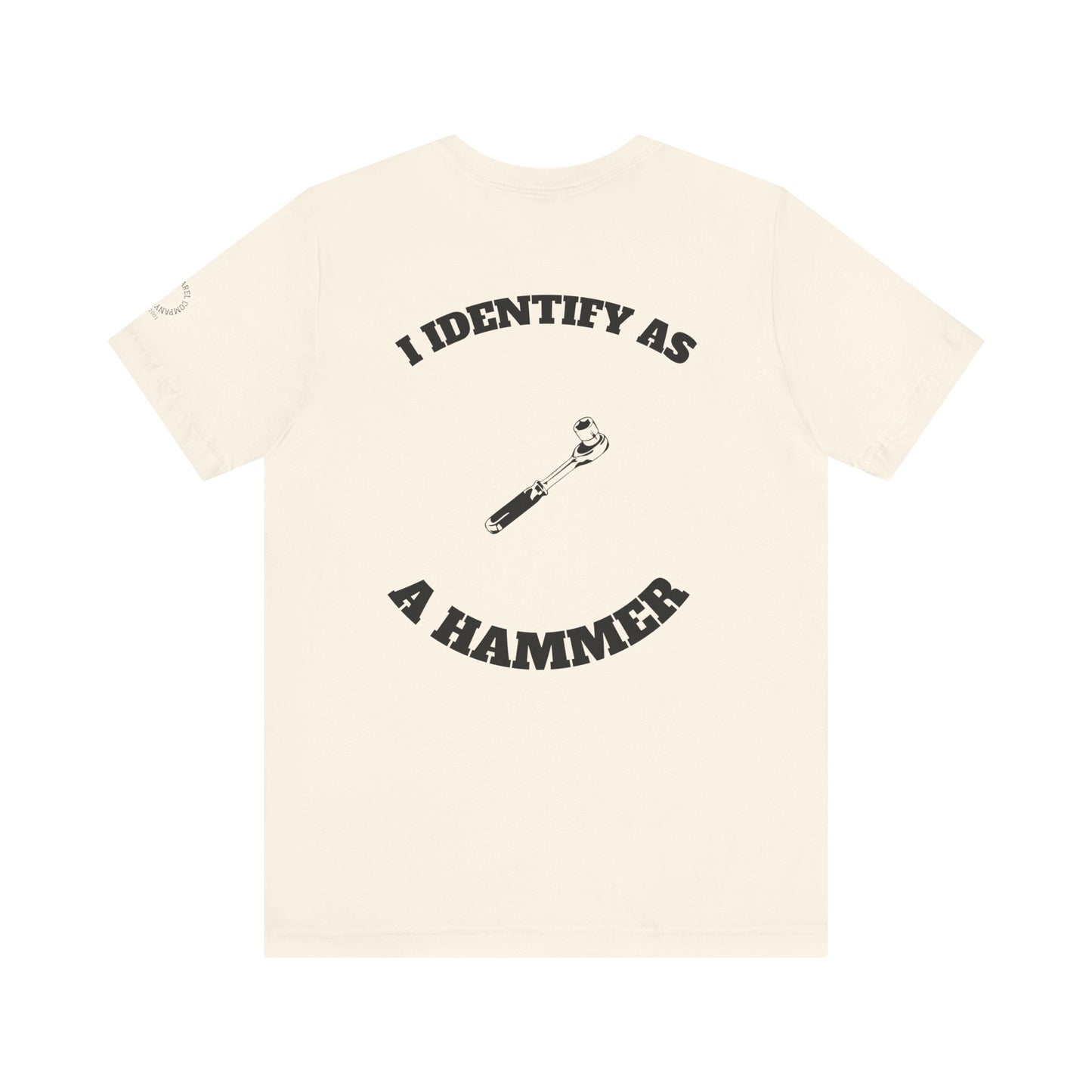 Humorous Hammer Identity Tee, Funny T-Shirt, Gift for Handyman, Unisex Graphic Tee, Casual Wear, Everyday Comfort