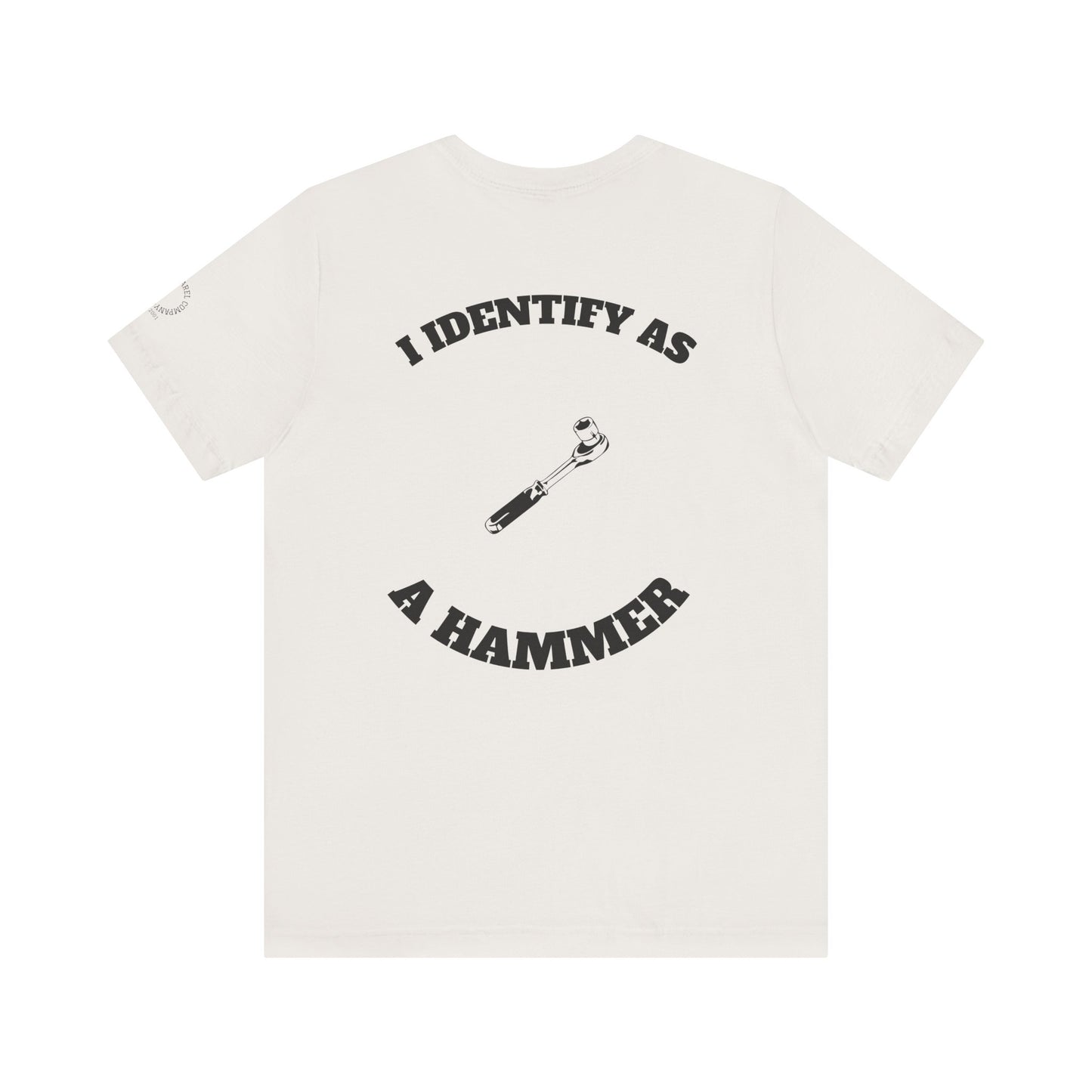 Humorous Hammer Identity Tee, Funny T-Shirt, Gift for Handyman, Unisex Graphic Tee, Casual Wear, Everyday Comfort