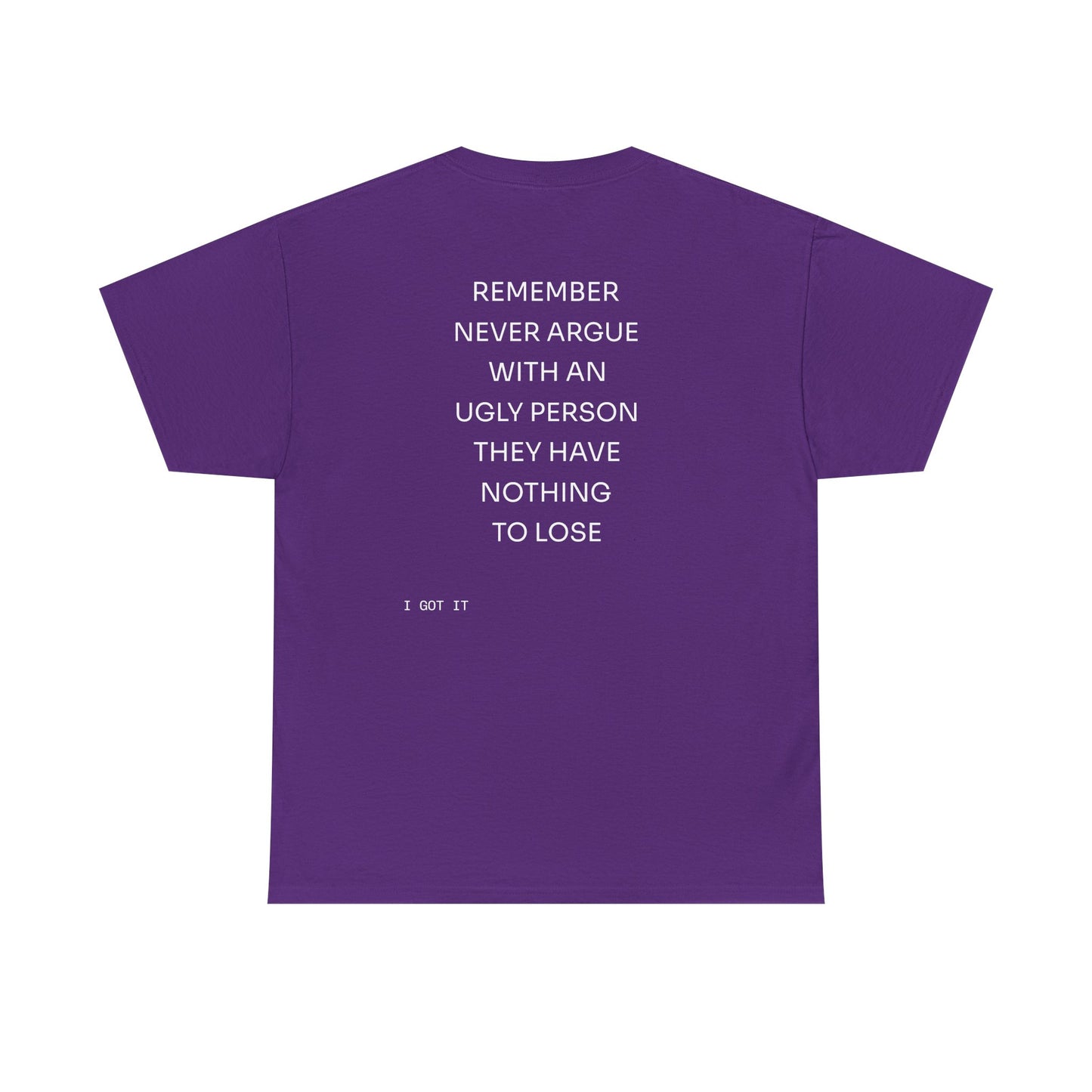 Humorous Unisex Heavy Cotton Tee - 'Please Get Offended' & 'Never Argue with an Ugly Person'