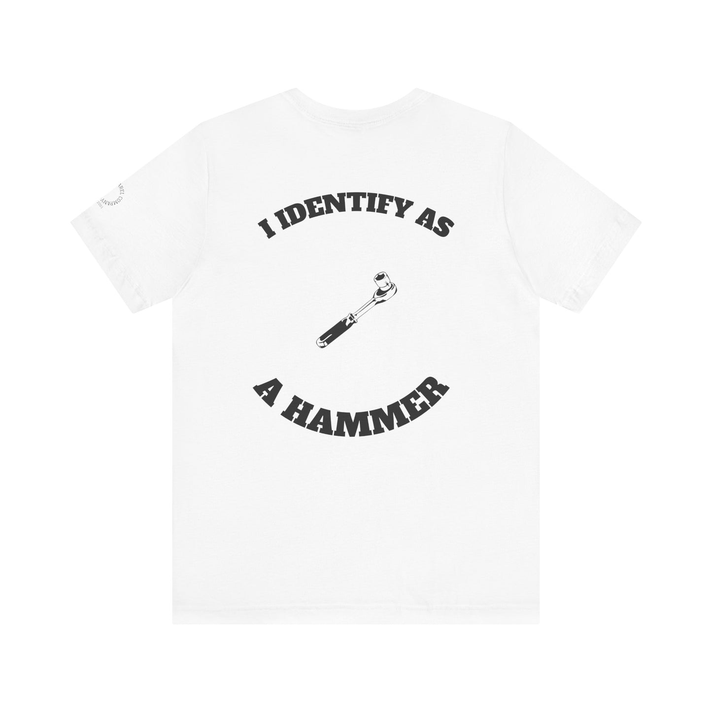 Humorous Hammer Identity Tee, Funny T-Shirt, Gift for Handyman, Unisex Graphic Tee, Casual Wear, Everyday Comfort
