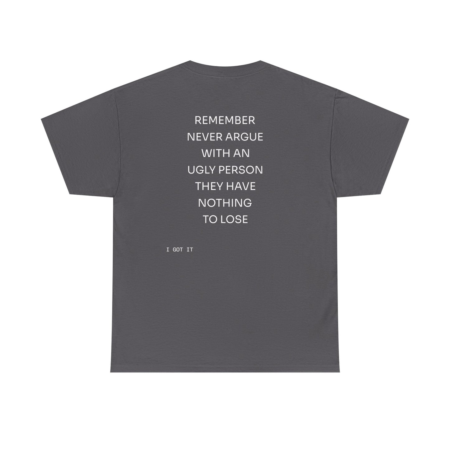 Humorous Unisex Heavy Cotton Tee - 'Please Get Offended' & 'Never Argue with an Ugly Person'